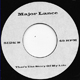MAJOR LANCE/ELLA WOOD, THAT'S THE STORY OF MY LIFE/I NEED YOUR LOVE